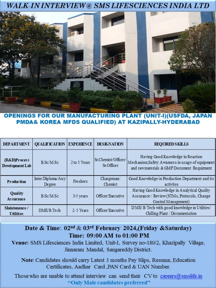 SMS Lifesciences - Walk-Ins for Freshers & Experienced in Production, Quality Assurance, Process Development Lab, Engineering, Utilities on 2nd & 3rd Feb 2024